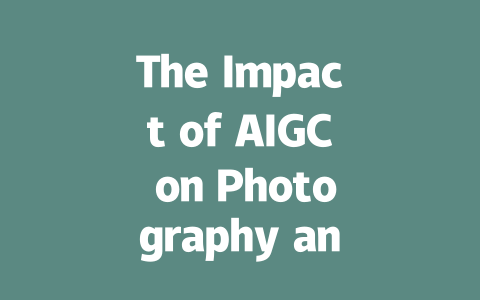 The Impact of AIGC on Photography and Art Education in 2024-AIGC