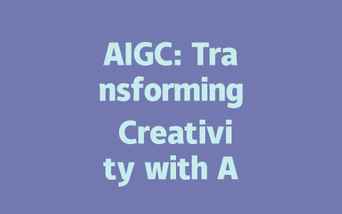 AIGC: Transforming Creativity with AI-Generated Content and Tools-AIGC