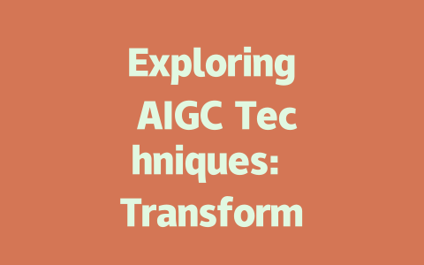 Exploring AIGC Techniques: Transforming Content Creation in the Digital Age-AIGC