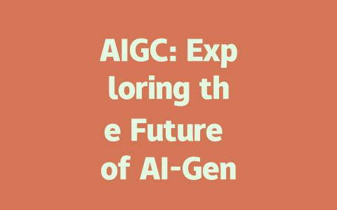 AIGC: Exploring the Future of AI-Generated Content and Its Impact-AIGC