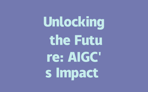 Unlocking the Future: AIGC’s Impact on Digital Marketing Strategies-AIGC