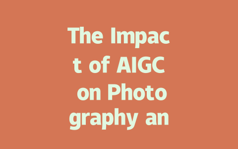 The Impact of AIGC on Photography and Art Education: A Comprehensive Study-AIGC