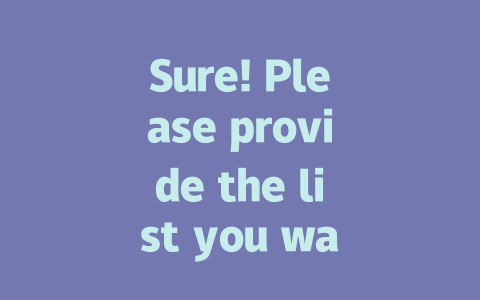 Sure! Please provide the list you want me to choose from.-AIGC