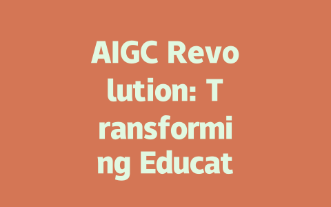 AIGC Revolution: Transforming Education with Generative AI Technologies-AIGC