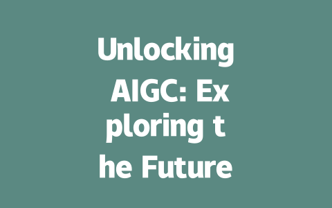 Unlocking AIGC: Exploring the Future of AI-Generated Content and Tools-AIGC