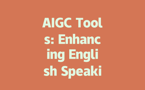 AIGC Tools: Enhancing English Speaking Skills for Students and Professionals-AIGC