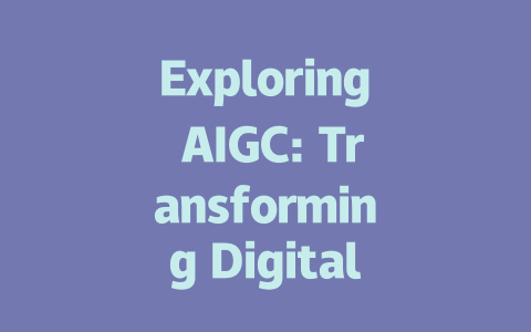 Exploring AIGC: Transforming Digital Platforms for the Future of Innovation-AIGC