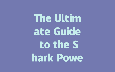 The Ultimate Guide to the Shark PowerDetect Self-Empty Robot Vacuum-AIGC