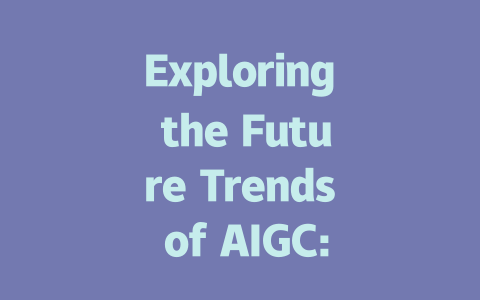 Exploring the Future Trends of AIGC: Innovations and Insights-AIGC