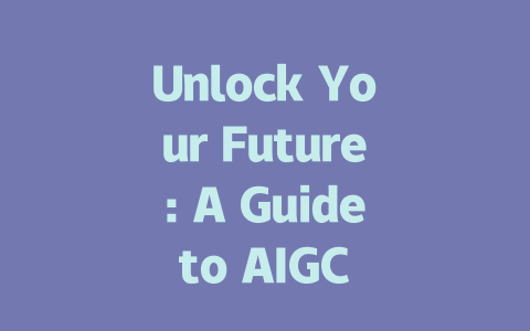 Unlock Your Future: A Guide to AIGC Scholarships in 2024-AIGC