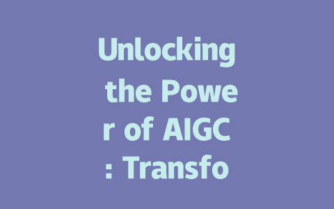 Unlocking the Power of AIGC: Transforming the Future of Digital Content Creation-AIGC