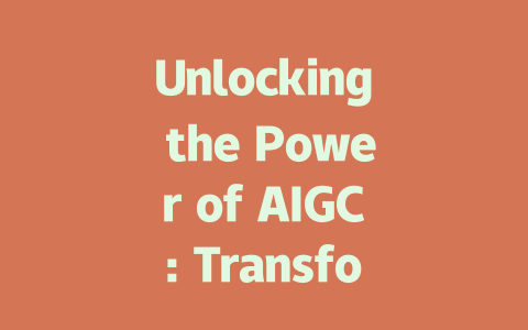 Unlocking the Power of AIGC: Transforming Content Creation for the Future-AIGC