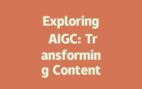 Exploring AIGC: Transforming Content Creation and Digital Interaction-AIGC